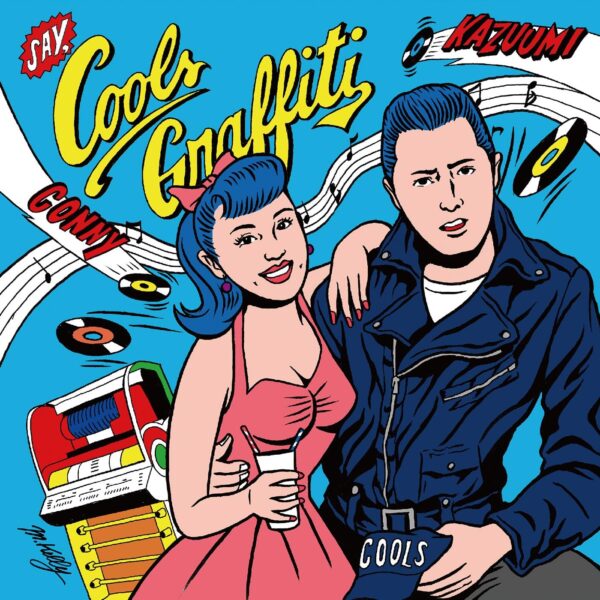 COOLS GRAFFITI KAZUUMI MURAYAMA & CONNY