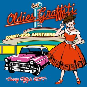 CONNY OLDIES GRAFFITI ~CONNY Fifty’s BEST~
